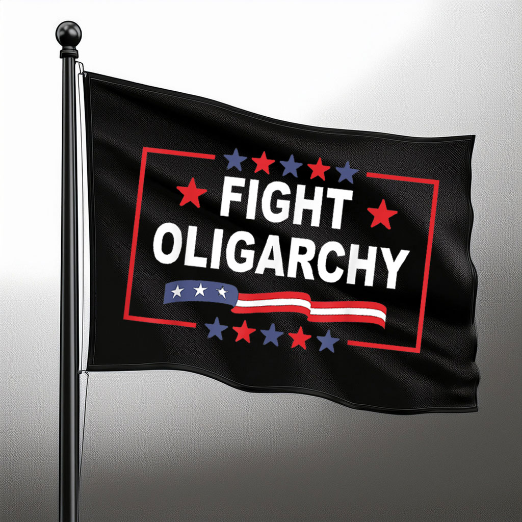 Fight Oligarchy 2025 Flags
