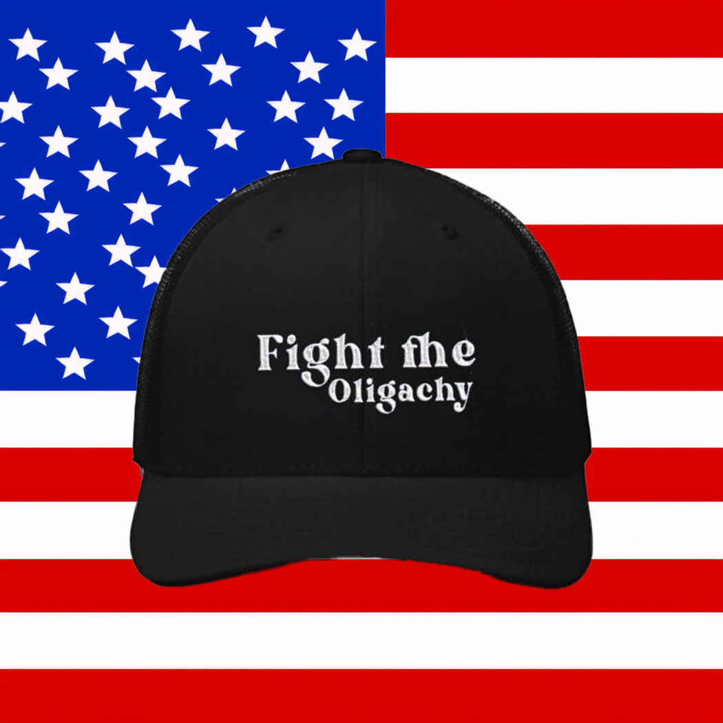 Fight Oligarchy & Anti-Trump Hat