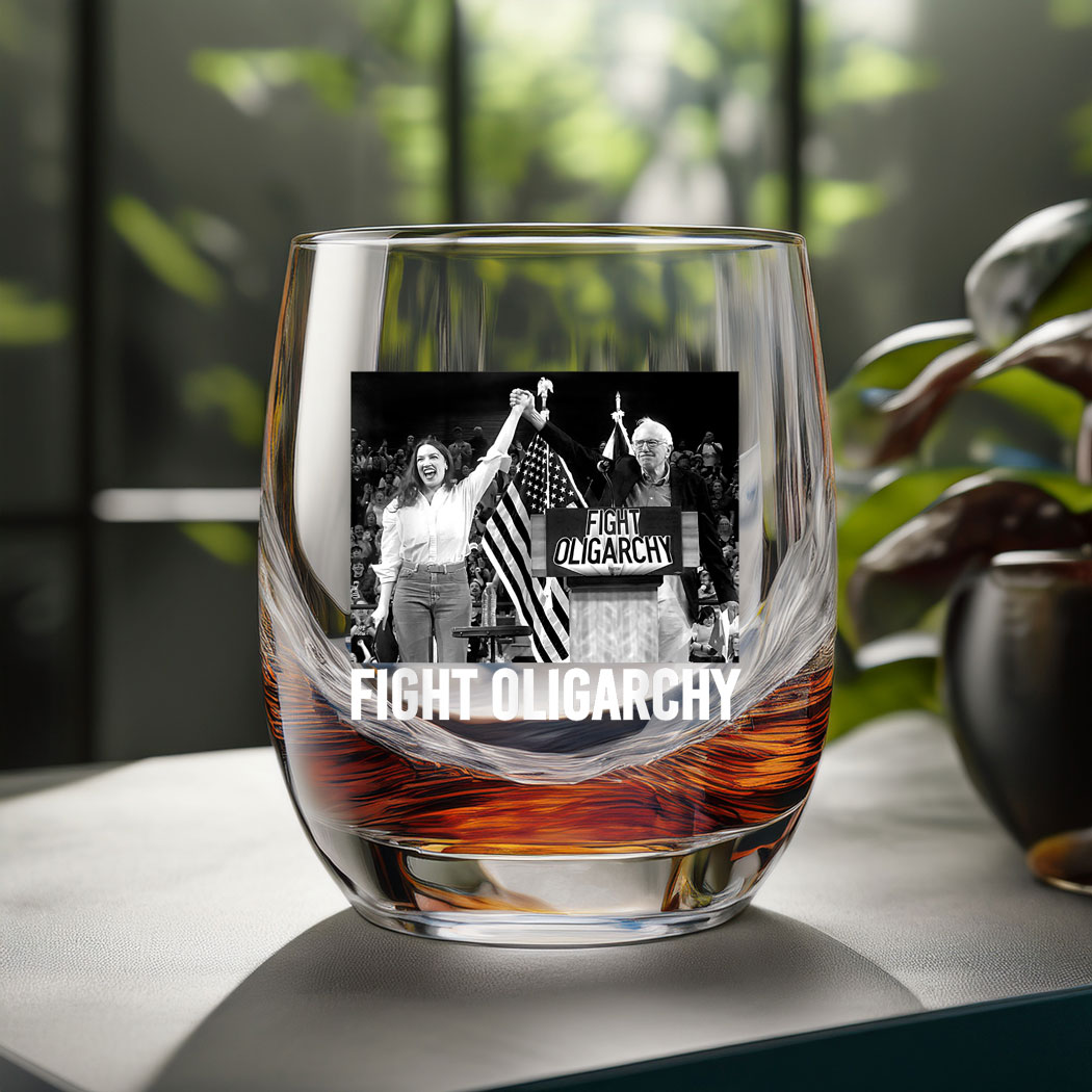 Fight Oligarchy Bernie Sanders And AOC Freedom US Anti Trump Glass