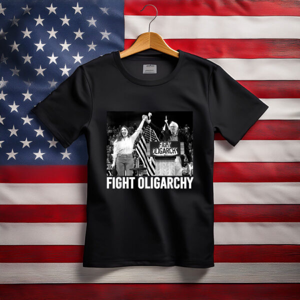 Fight Oligarchy Bernie Sanders And AOC Freedom US Anti Trump Shirt