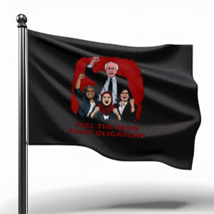 Fight Oligarchy Feel The Bern Flag