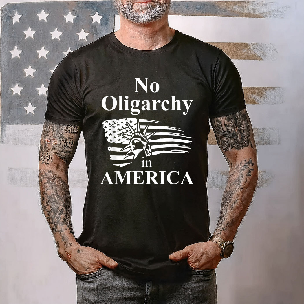 Fight Oligarchy No Oligarchy in America Flag Anti Oligarchy Shirt