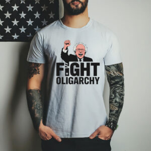 Fight Oligarchy Protest Resist With Bernie Sanders T-Shirt