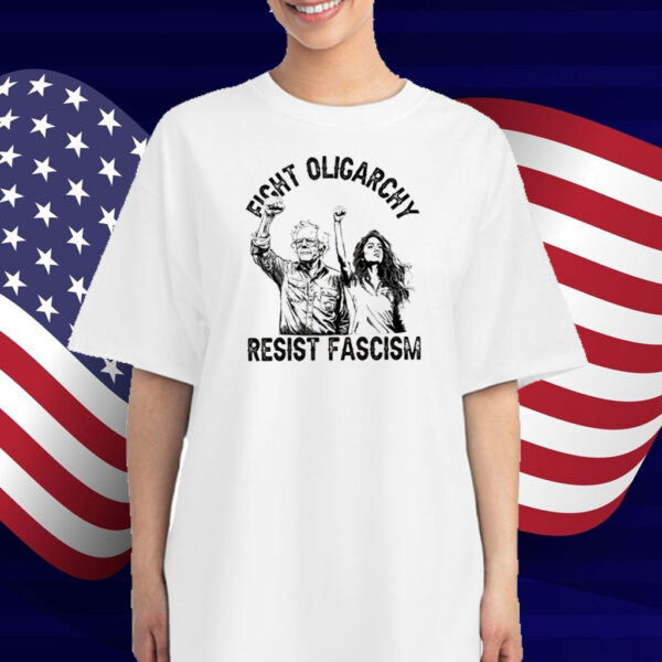 Fight Oligarchy Resist Fascism T-Shirt