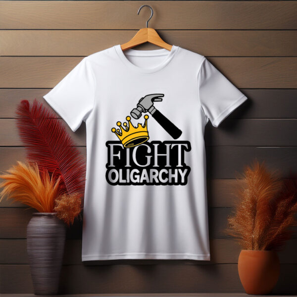 Fight Oligarchy Tee Shirt