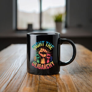 Fight the Oligarchy Anti-Oligarchy Protest Mug