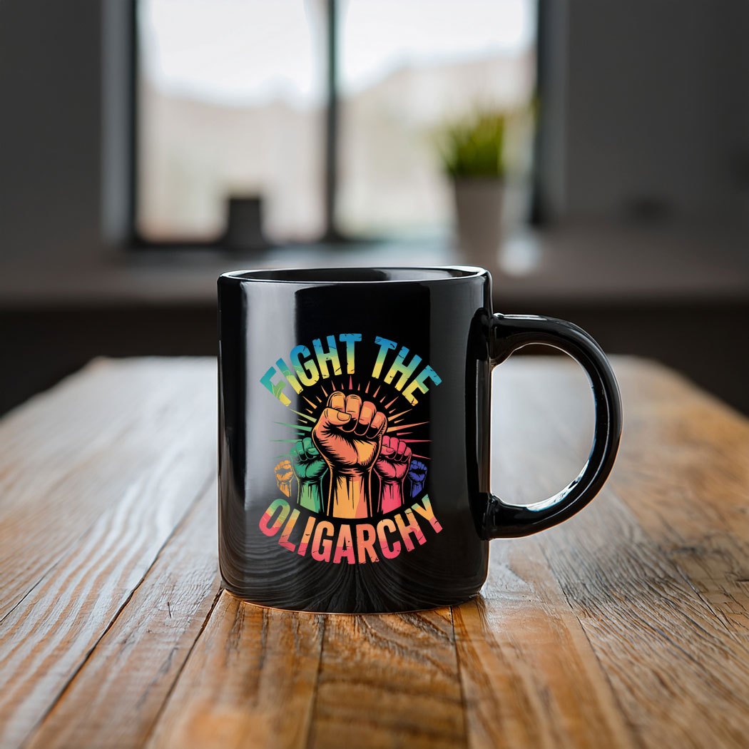 Fight the Oligarchy Anti-Oligarchy Protest Mug