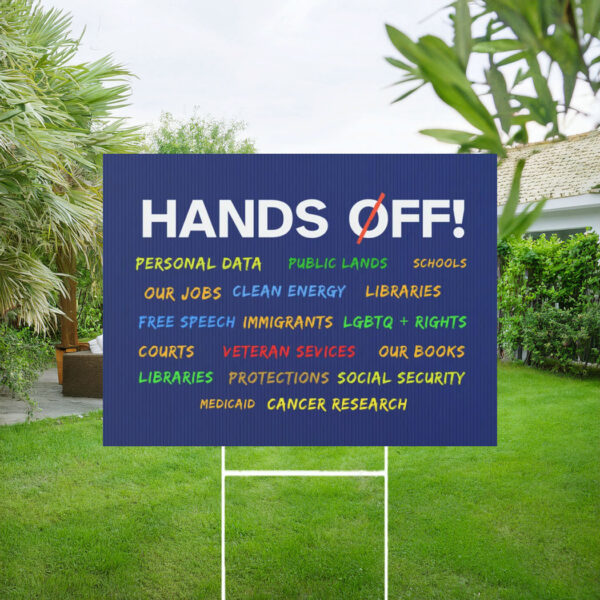 Hands Off Our Democracy Yard Sign