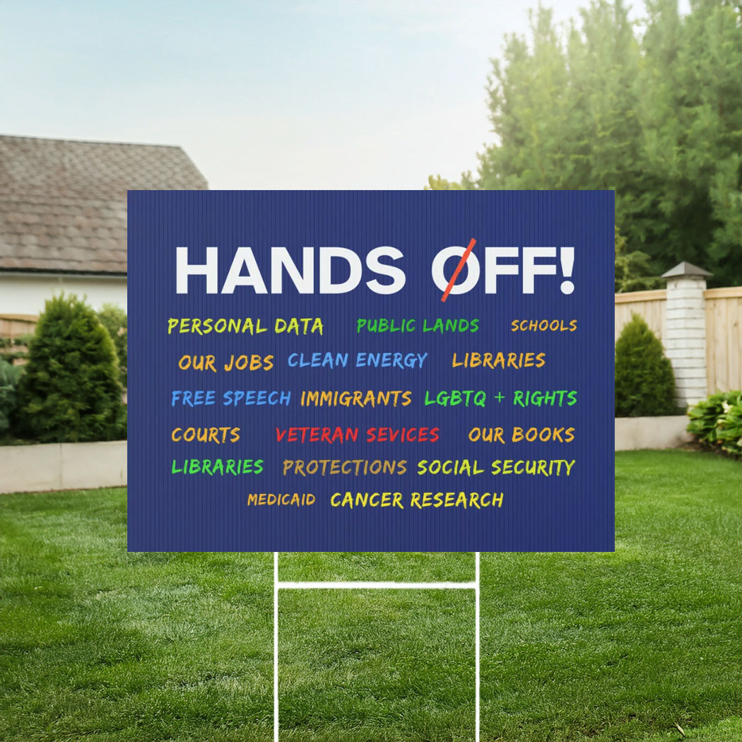 Hands Off Our Democracy Yard Sign