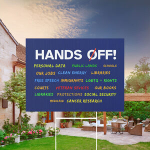 Hands Off Our Democracy Yard Sign