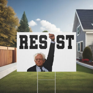 Resist Bernie Sanders Sign, Stop The Coup Fighting Oligarchy Yard Sign