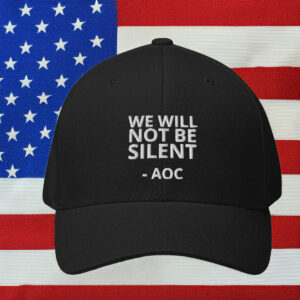 We Will Not Be Silent AOC Hat