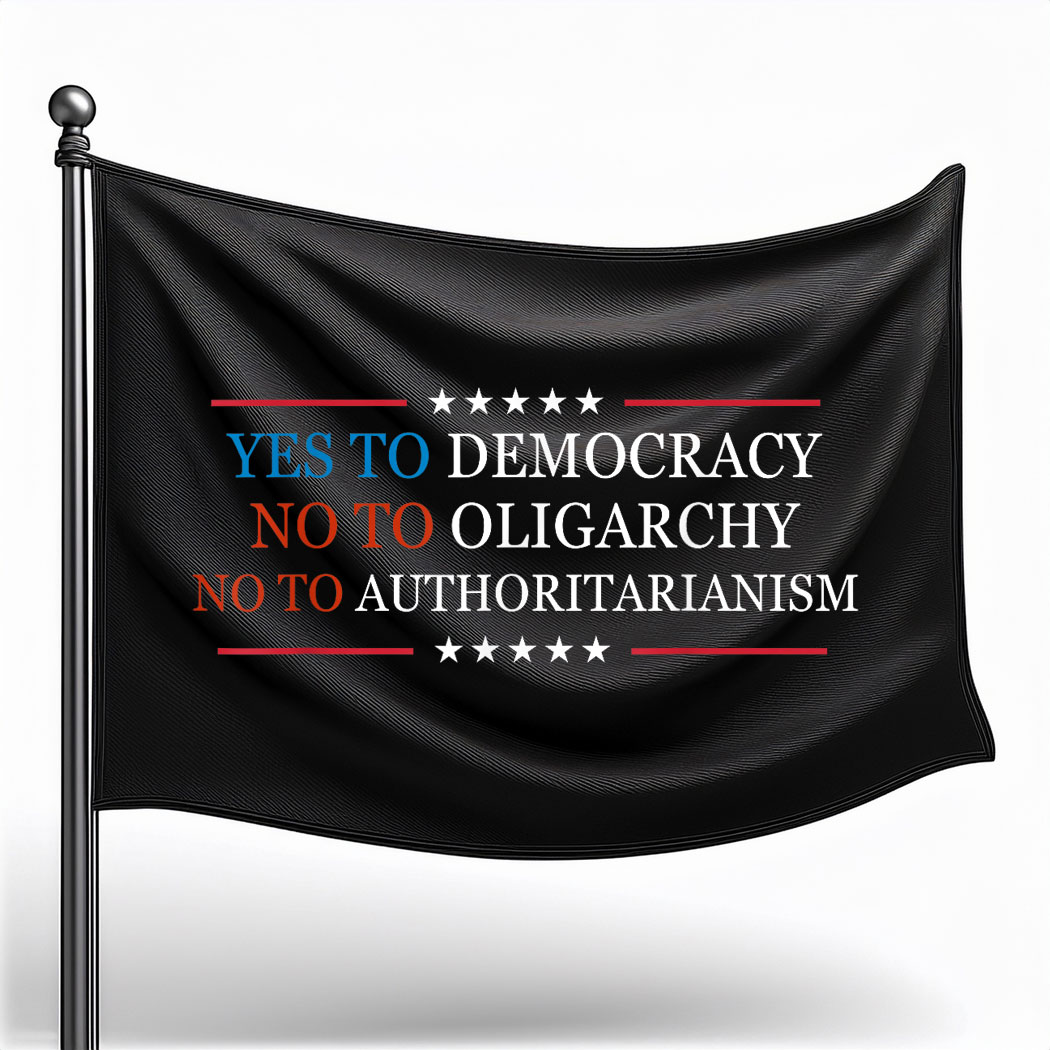 Yes To Democracy No To Oligarchy Bernie Sanders Quote Flag