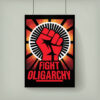 Fight Oligarchy Foam Board Protest Poster