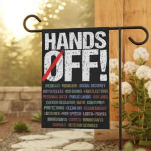 Hands Off Protest Flag, Political Activism