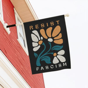 Subtle Fuck Trump Flag, Resist Fascism Sign