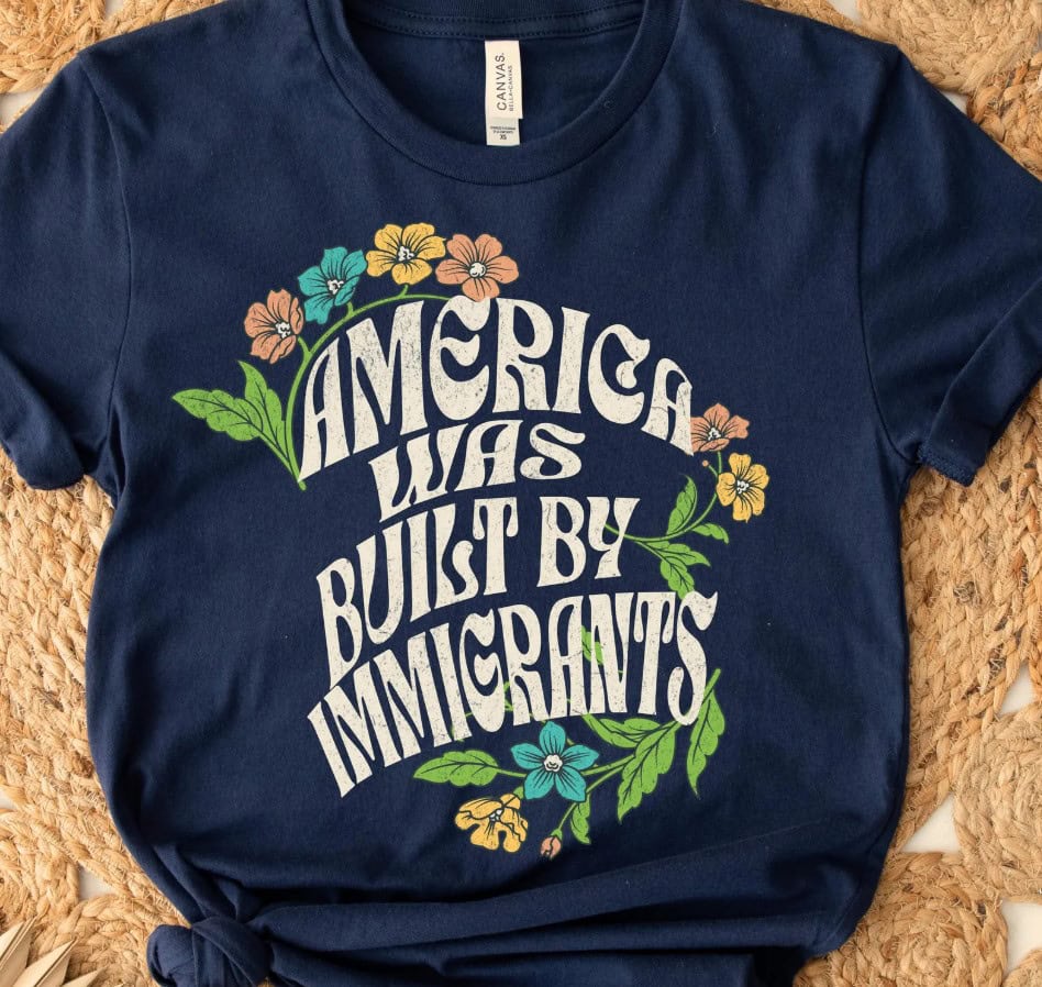 America Was Built By Immigrants Shirt