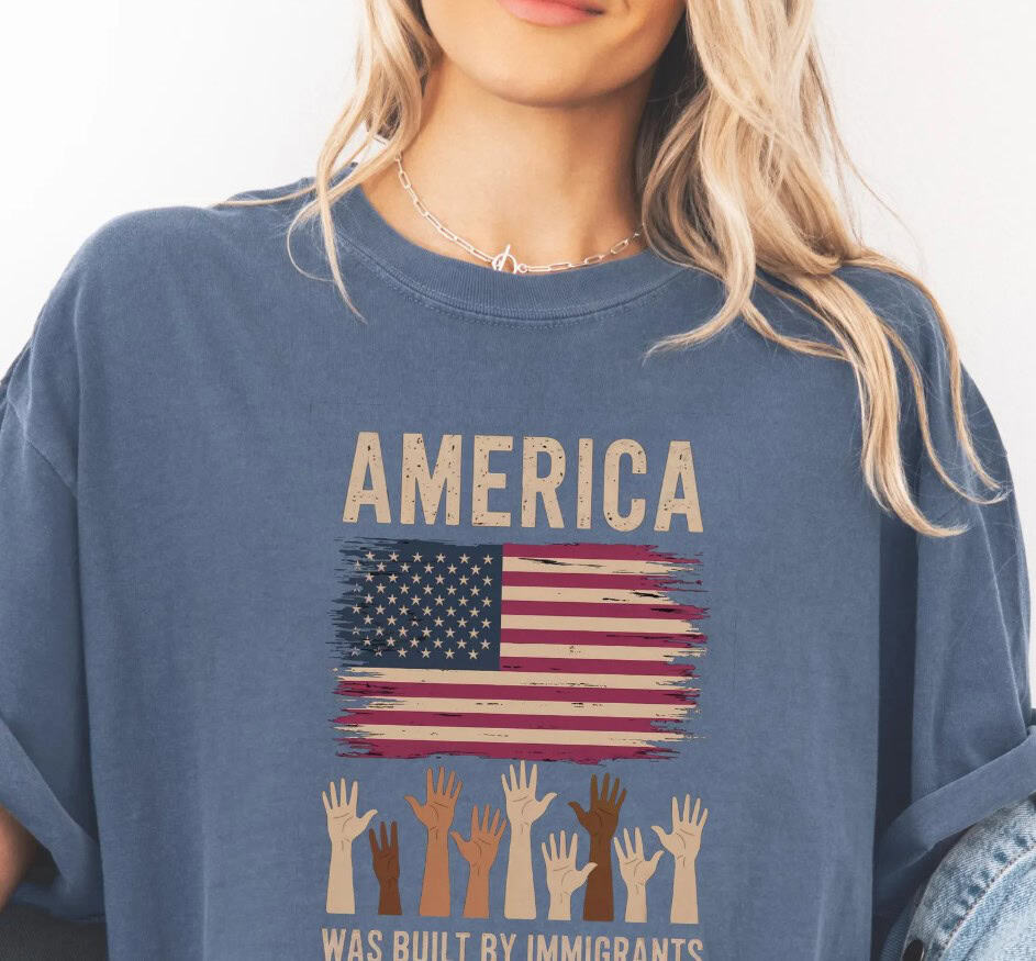 America Was Built By Immigrants Shirts