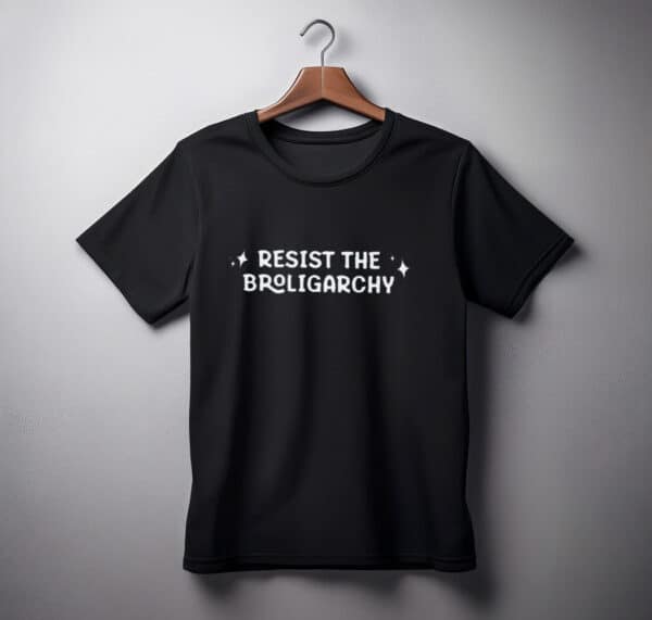 Anti-Trump Resist the Broligarchy Shirt