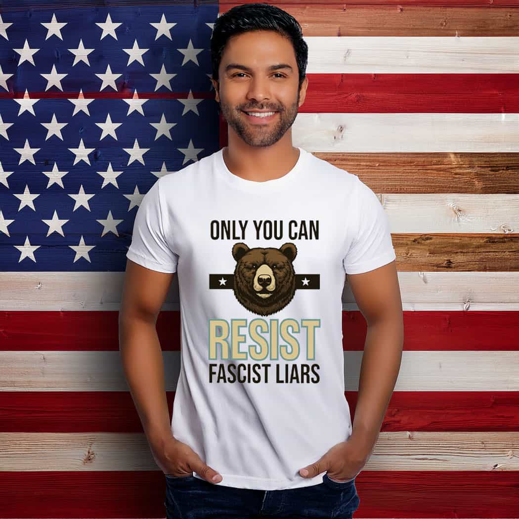 Bear Resist Fascist Liars Shirt , Anti-Trump