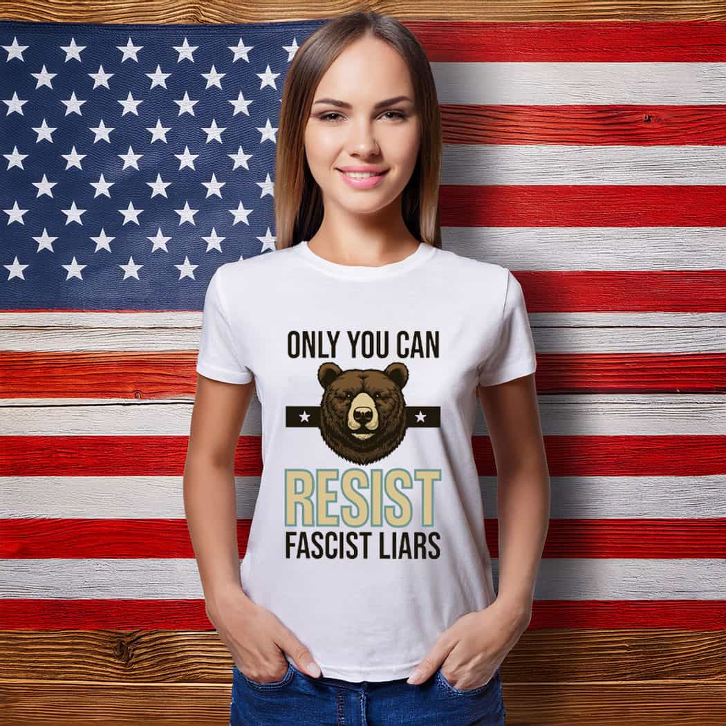 Bear Resist Fascist Liars Shirt , Anti-Trump
