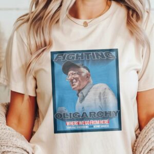 Bernie Fight Oligarchy Bernie Sanders Shirt