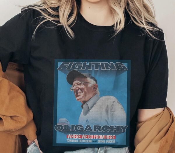 Bernie Fight Oligarchy Bernie Sanders Shirt