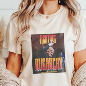 Bernie Fight Oligarchy Unisex Shirt