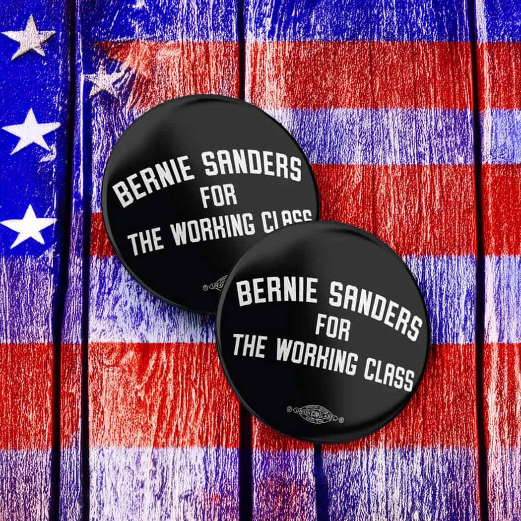 Bernie For The Working Class Mylar Button