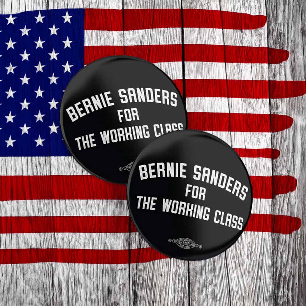 Bernie For The Working Class Mylar Button