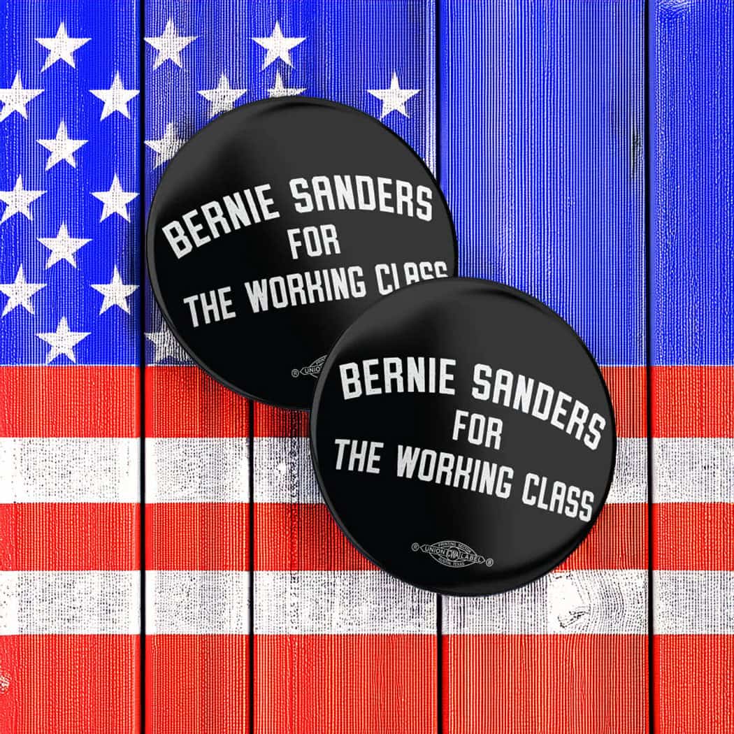 Bernie For The Working Class Mylar Buttons