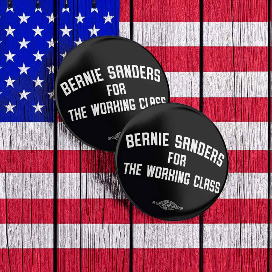 Bernie For The Working Class Mylar Buttons