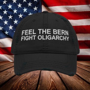Bernie Sanders Fight Oligarchy Embroidered Distressed Hat