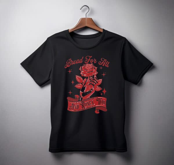 Bread and Roses Comfort Colors Workers Rights shirt