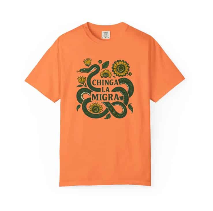 Chinga La Migra Immigrants Rights Shirt