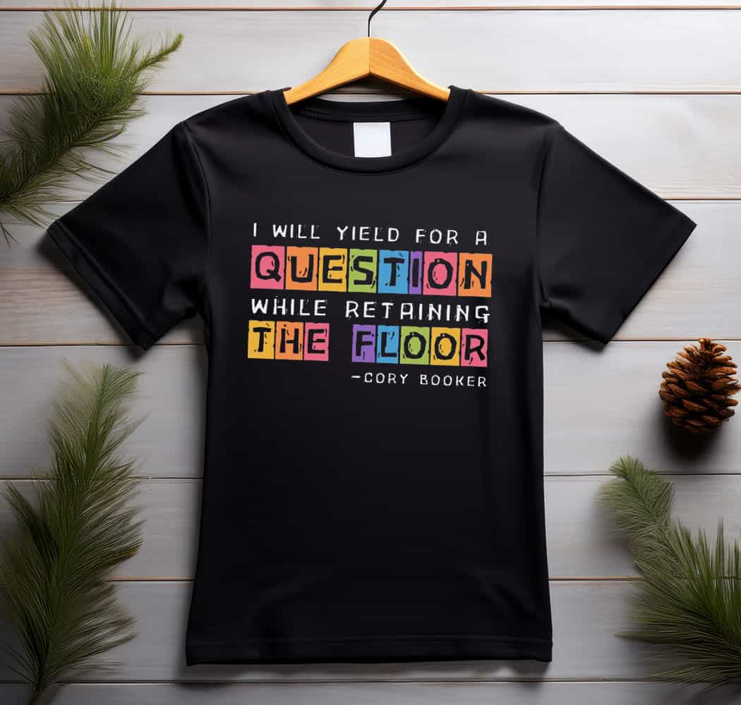 Cory Booker Filibuster Shirt
