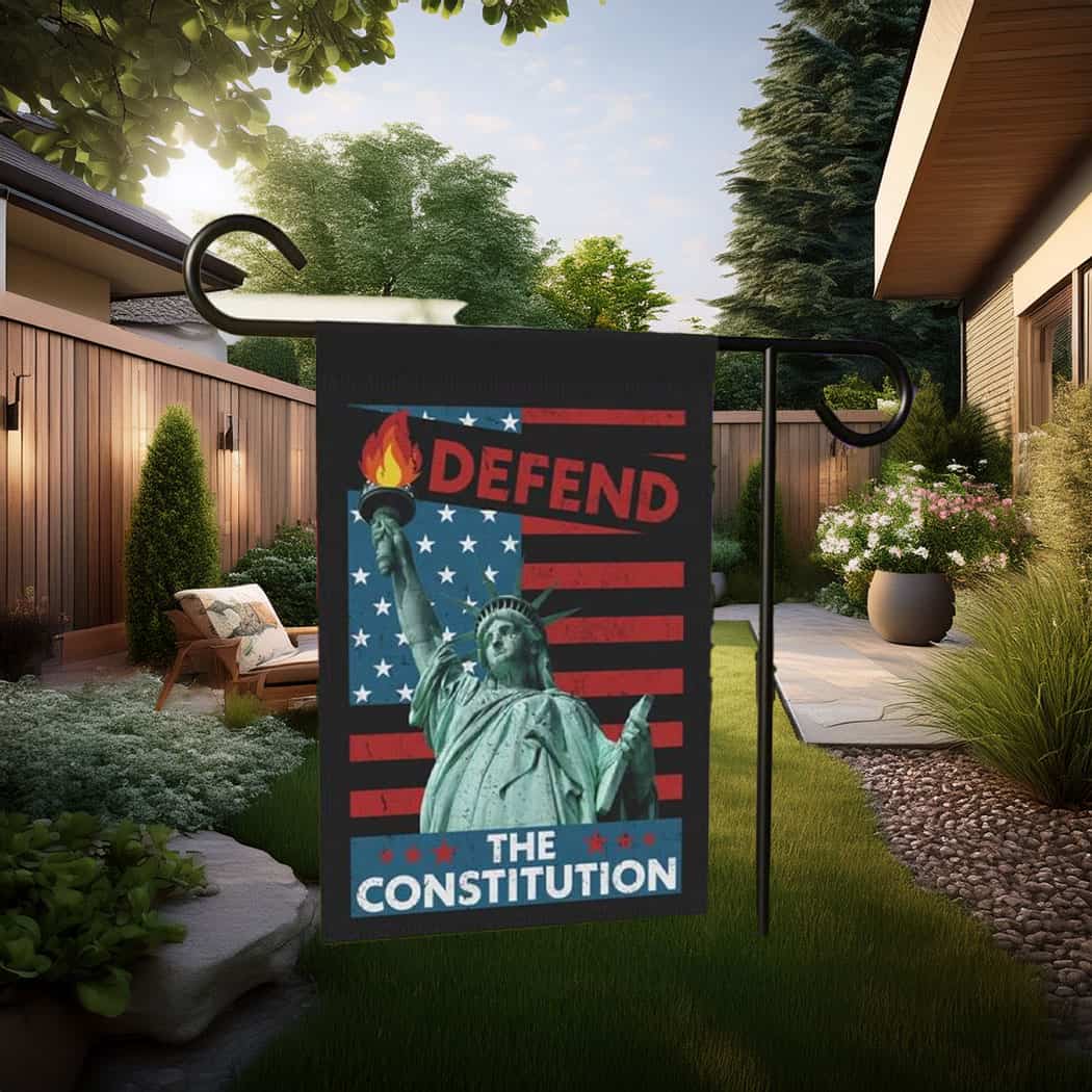 Defend the Constitution Garden Flag, Protest Sign