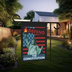 Defend the Constitution Garden Flag, Protest Sign