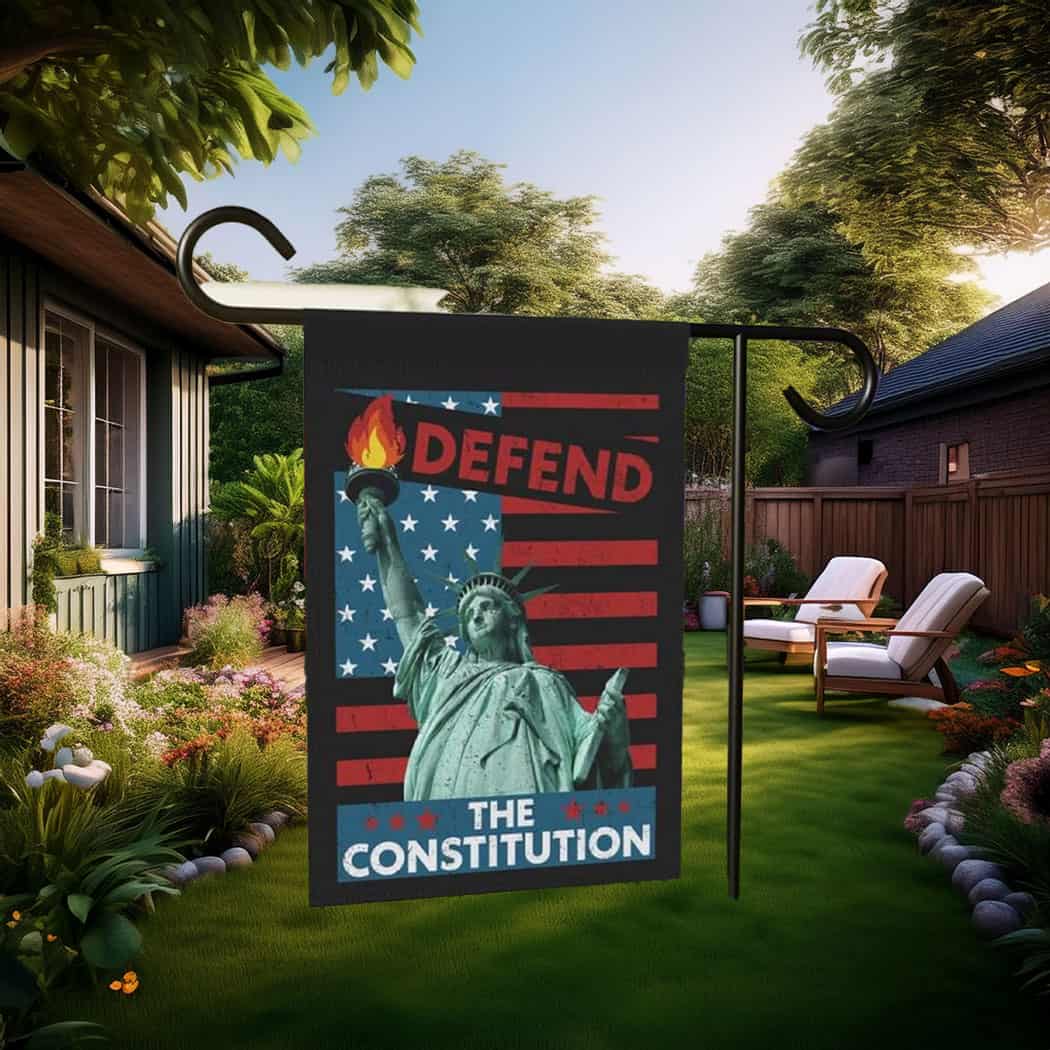 Defend the Constitution Garden Flag, Protest Sign
