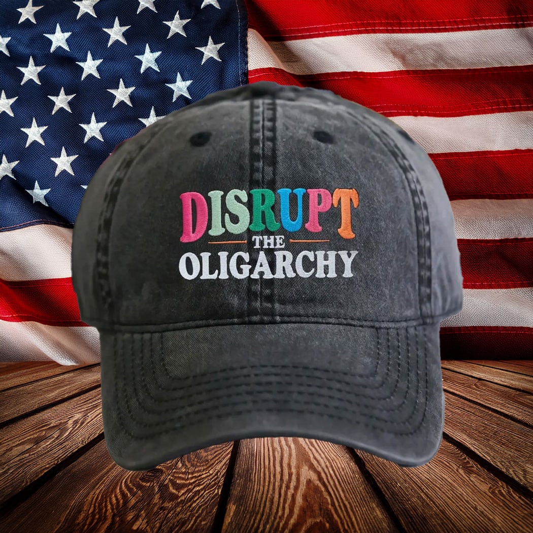 Disrupt the Oligarchy Hat