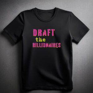 Draft the Billionaires Shirt