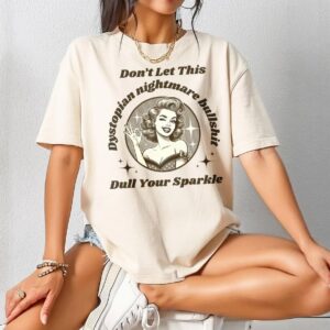 Dystopian Nightmare Funny Political Resist shirt