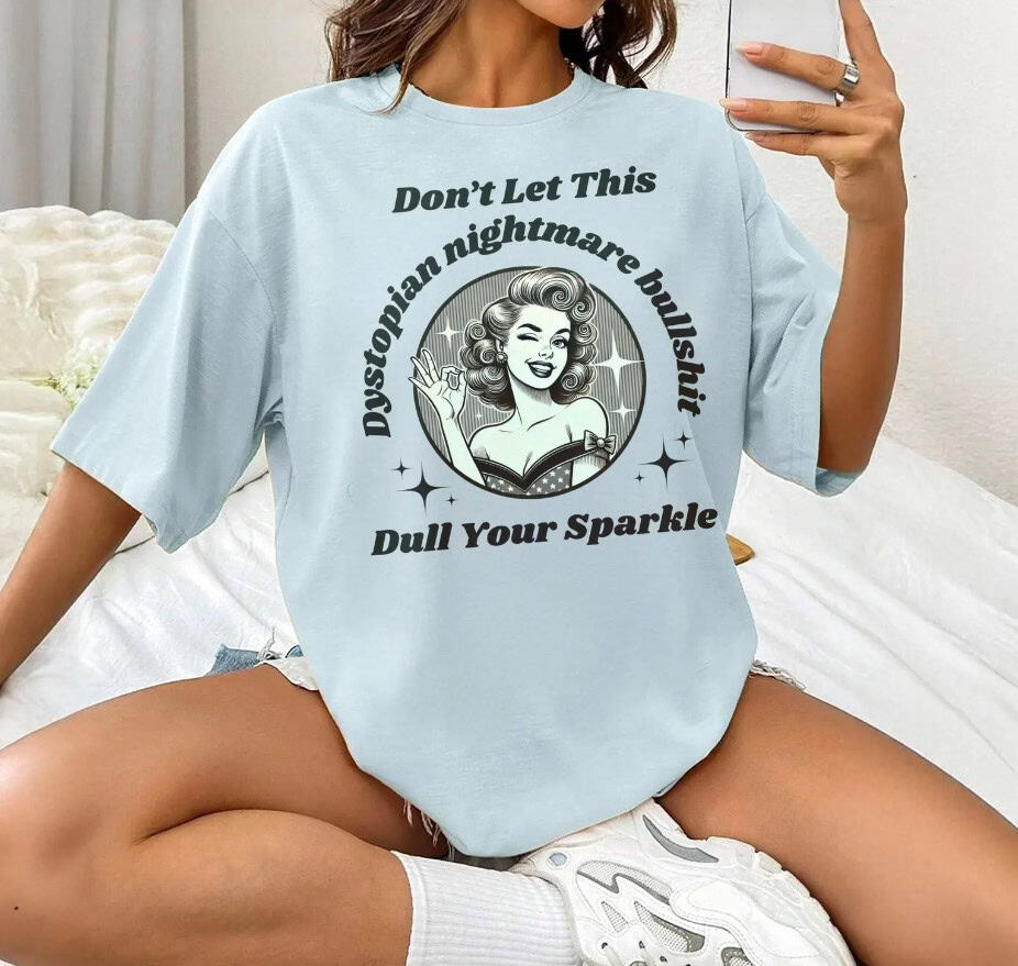 Dystopian Nightmare Funny Political Resist shirt
