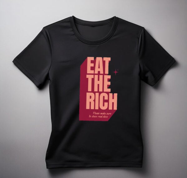 Eat the Rich Comfort Colors Socialist Shirt