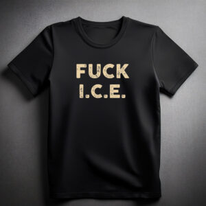 Fck I.C.E. Anti ICE Shirt