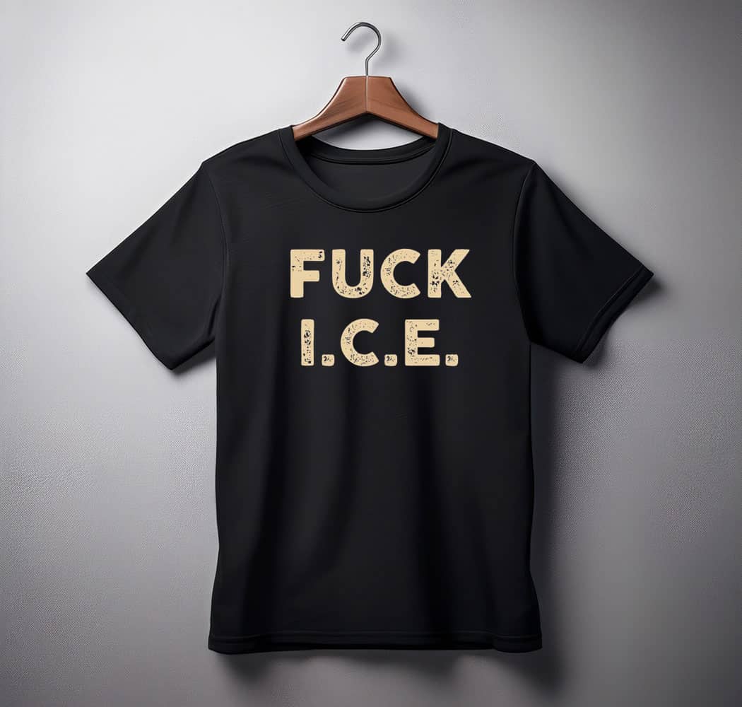 Fck I.C.E. Anti ICE Shirt
