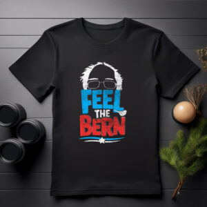 Feel The Bern Bernie Sanders 2028 shirts