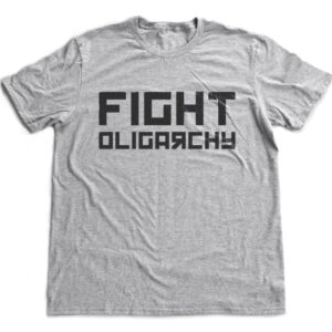 Fight Oligarchy 2025 political message shirt