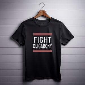 Fight Oligarchy Anti Trump Anti Fascist T Shirt