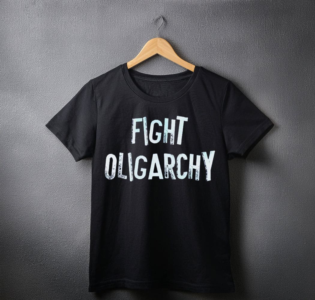 Fight Oligarchy  Anti Trump SHIRT